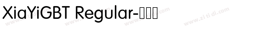 XiaYiGBT Regular字体转换
